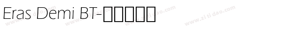 Eras Demi BT字体转换